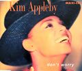 Kim Appleby Maxi CD Don't Worry - Europe (EX+/EX)