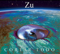 Zu Cortar Todo (CD) Album