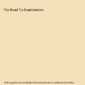 The Road To Grantchester