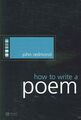 How To Write A Poem, Taschenbuch von Redmond, John, wie neu gebraucht, kostenlose P&P in T...