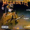 So Far, So Good...So What! [Elternberatung] von Megadeth