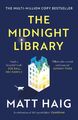 The Midnight Library | The No.1 Sunday Times bestseller and worldwide phenomenon