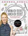 Kann ich selbst, mach ich selbst | Das Workbook für ein nachhaltiges Leben