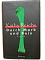 Kathy Reichs - Durch Mark und Bein - Temperance Brennan Band 4 gebunden top