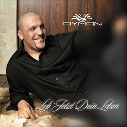 Ayman Leb' jetzt dein Leben (2005)  [Maxi-CD]