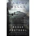 Rogue Protocol: The Murderbot Diaries - Hardcover NEU Wells, Martha 14.08.2018