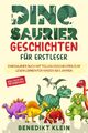 Dinosaurier Geschichten für Erstleser | Benedikt Klein | Deutsch | Taschenbuch