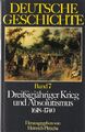 Deutsche Geschichte Bd. 7 - Dreißigjähriger Krieg und Absolutismus 1618-¹740