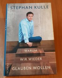 Buch|Warum Wir Wieder Glauben Wollen|Stephan Kulle⚡BLITZVERSAND⚡