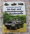 Die Rad- und Kettenfahrzeuge der Bundeswehr 1956 bis heute, Bildband 1998