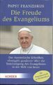 Die Freude des Evangeliums - Papst Franziskus