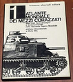 ATLANTE MONDIALE DEI MEZZI CORAZZATI N.1 -ALBERTELLI EDITORE-USA-GBR-2 GUERRA