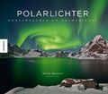 Polarlichter: aktualisierte Neuauflage aktualisierte Auflage Römmelt, Bernd und 