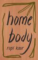 Home Body | Rupi Kaur | Taschenbuch | 192 S. | Englisch | 2020