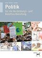 Lehr- und Arbeitsbuch Politik: für die Ausbildungs-... | Buch | Zustand sehr gut