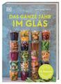 André Spange Nabulsi | Das ganze Jahr im Glas | Buch | Deutsch (2023) | 232 S.