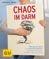 Chaos im Darm: Hilfe aus der Natur bei Leaky-Gut-Syndr... von Heepen, Günther H.