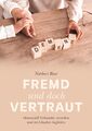 Fremd und doch vertraut, Norbert Rose