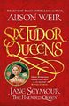 Sechs Tudorköniginnen: Jane Seymour, The Haunted Queen: Six Tudor Queens 3