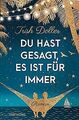 Du hast gesagt, es ist für immer: Roman von Doller, Trish | Buch | Zustand gut