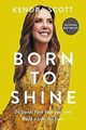 Born to Shine: Do Good, Find Your Joy, and Build a ... | Buch | Zustand sehr gut