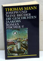 Thomas Mann - JOSEPH UND SEINE BRÜDER - Die Geschichten Jaakobs 