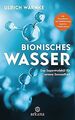 Bionisches Wasser: Das Supermolekül für unsere Gesundhei... | Buch | Zustand gut