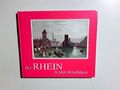 Der Rhein in alten Reisebildern : Reiseberichte u. Reisebilder aus 7 Jh. 3608368