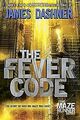 The Fever Code (Maze Runner, Book Five; Prequel) (T... | Buch | Zustand sehr gut