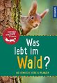 Was lebt im Wald? Kindernaturführer *** WIE NEU ***