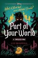 Part of Your World-A Twisted Tale, Braswell, Liz