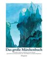 Das große Märchenbuch Die hundert schönsten Märchen aus ganz Europa Hauptmann, T