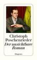 Christoph Poschenrieder / Der unsichtbare Roman /  9783257245493