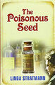 The Poisonous Seed Hardcover Linda