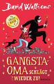 Gangsta-Oma schlägt wieder zu! | David Walliams | Buch | 352 S. | Deutsch | 2024