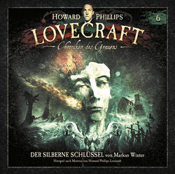 H.P. Lovecraft - Chroniken des Grauens 06 Der silberne Schlüssel