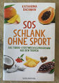 SOS Schlank ohne Sport Katharina Bachmann