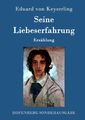 Seine Liebeserfahrung | Buch | 9783843087070