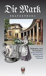 Die Mark Brandenburg: Badeorte und Heilstätten: Bee... | Buch | Zustand sehr gutGeld sparen und nachhaltig shoppen!