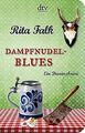 Dampfnudelblues: Ein Provinzkrimi von Falk, Rita | Buch | Zustand sehr gut