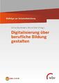 Digitalisierung über berufliche Bildung gestalten | deutsch