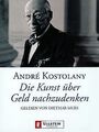 Die Kunst, über Geld nachzudenken, 3 Cassetten von Kosto... | Buch | Zustand gut