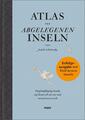 Judith Schalansky Atlas der abgelegenen Inseln (Erfolgsausgabe)