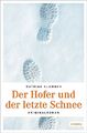 Der Hofer und der letzte Schnee