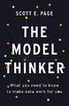 The Model Thinker: What You Need to ..., Page, Scott E.