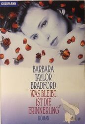 BARBARA TAYLOR BRADFORD + WAS BLEIBT IST DIE ERINNERUNG +++ 9783442428014