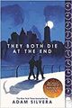 They Both Die at the End - Adam Silvera [Paperback]