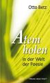 Atem holen in der Welt der Poesie | Buch | 9783734611117