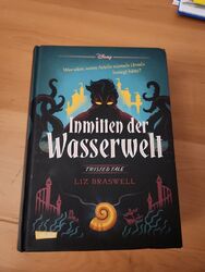 Disney - Twisted Tales: Inmitten der Wasserwelt (Arielle) von Liz Braswell...