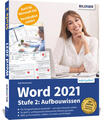 Word 2021 - Stufe 2: Aufbauwissen | Inge Baumeister | 2023 | deutsch